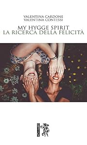 My hygge spirit. La ricerca della felicità