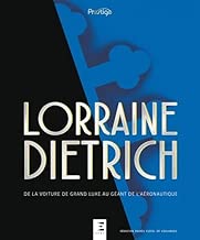 Download Lorraine-Dietrich : De la voiture de grand luxe au géant de l'aéronautique PDF