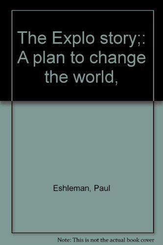 Title: The Explo story A plan to change the world: Amazon.co.uk ...