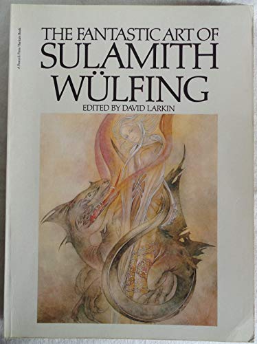 The Fantastic Art of Sulamith Wulfing 0553011359 Book Cover