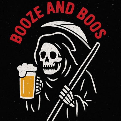 Booze And Boos Podcast Por Booze And Boos arte de portada