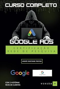 Hardcover Curso de Formação Google Ads: Certificação Google Ads Rede de Pesquisa (Portuguese Edition) [Portuguese] Book