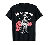 Today Im a Serious Goose Shirt