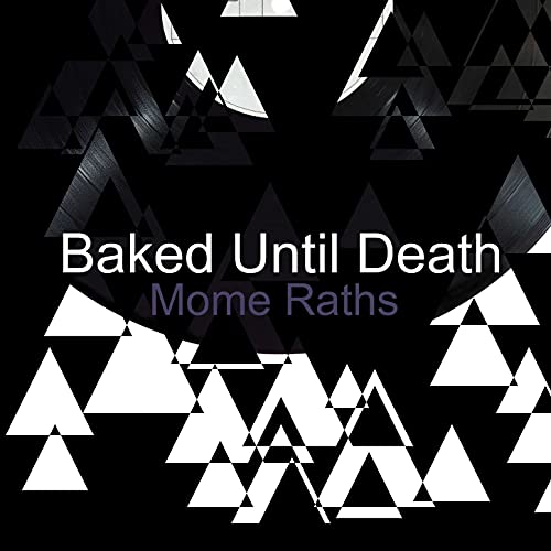 Mome Raths de Baked Until Death en Amazon Music Unlimited