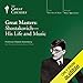 Great Masters: Shostakovich - His Life and Music