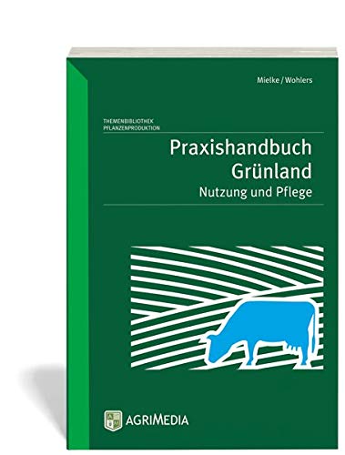Preisvergleich Produktbild Praxishandbuch Grünland: Nutzung und Pflege