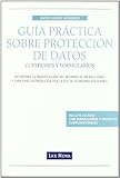 GuÃ­a prÃ¡ctica sobre ProtecciÃ³n de Datos: cuestiones y formularios