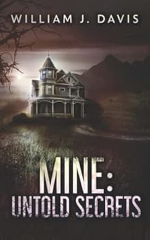 Paperback Mine: Untold Secrets: Mine: Untold Secrets Book