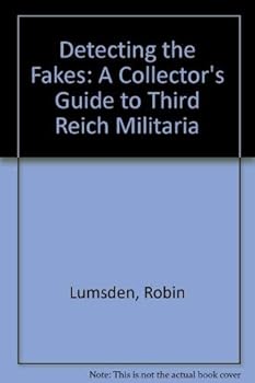 Paperback Detecting the Fakes: A Collector's Guide to Third Reich Militaria Book