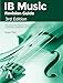IB Music Revision Guide, 3rd Edition: Everything you need to prepare for the Music Listening Examination (Standard and Higher Level 20192021)