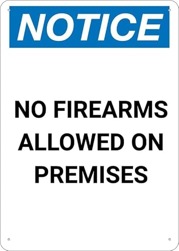 Notice No Firearms Allowed On Premises Rust Free Aluminum Sign - Ink Printed, Weatherproof Decor with Pre-Drilled Holes for Home Outdoor - 12x8 Inch​