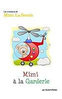 Mimi La Souris � la Garderie 1364891255 Book Cover