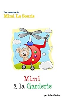 Paperback Mimi La Souris à la Garderie: 10 x 13in [French] Book