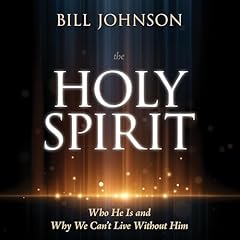 The Holy Spirit Audiolibro Por Bill Johnson arte de portada