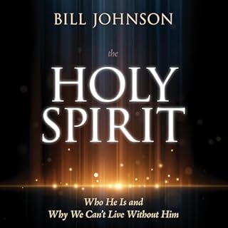 The Holy Spirit Audiolibro Por Bill Johnson arte de portada