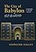 Produktbild The City of Babylon: A History, c. 2000 BC-AD 116