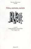  Etica, costume, società.