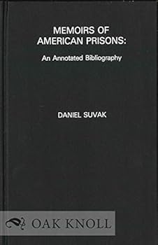 Hardcover Memoirs of American Prisons: An Annotated Bibliography Book