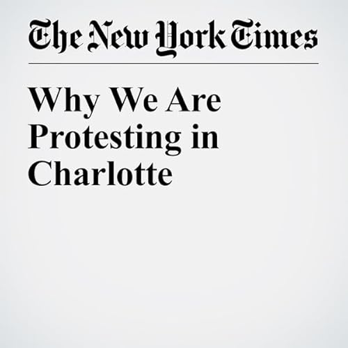 Why We Are Protesting in Charlotte cover art