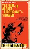 The Girl in Alfred Hitchcock's Shower (Berkley True Crime)