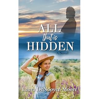 All That Is Hidden Audiolibro Por Laura DeNooyer-Moore arte de portada