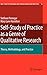Self-Study of Practice as a Genre of Qualitative Research: Theory, Methodology, and Practice (Self-Study of Teaching and Teacher Education Practices (8))