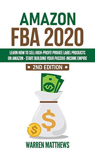 Amazon FBA 2020: Learn How to Sell High-Profit Private Label