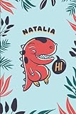 natalia: cute trex dinosaur notebook, personalized gift for natalia, 100 pages with timeline, 6x9, glossy finish