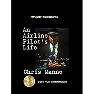 An Airline Pilot's Life Audiolibro Por Chris Manno arte de portada