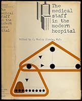 Medical Staff in the Modern Hospital 0070191182 Book Cover