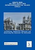 Das neue Gesetz über überwachungsbedürftige Anlagen (ÜAnlG): Einführung, Kommentar, Wortlaut und Umsetzung des Gesetzes für Betreiber