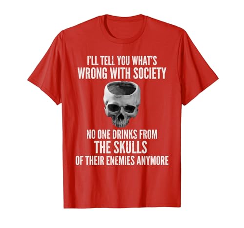 Image of Wrong with Society Drink from The Skull of Your Enemies T-Shirt, Men, Red, X-Large