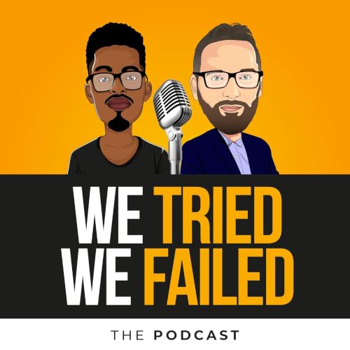 『We Tried. We Failed. The Podcast』のカバーアート