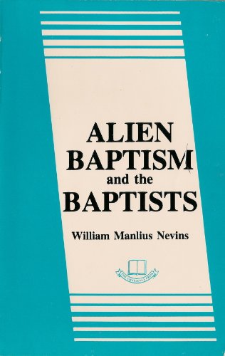 Alien Baptism and the Baptists 0866450416 Book Cover