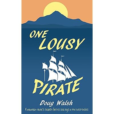 One Lousy Pirate: Travels in the Caribbean