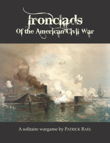 Ironclads of the American Civil War: A solitaire wargame