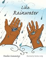 Like Rainwater 1951218167 Book Cover