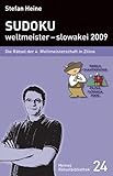 Sudoku - weltmeister – slowakei 2009: Die Rätsel der 4. Weltmeisterschaft in Zilina (Heines Rätselbibliothek) - Herausgeber: Stefan Heine 