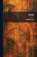 Loti (French Edition) 1025815173 Book Cover