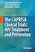 The CAPRISA Clinical Trials: HIV Treatment and Prevention