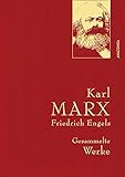 Karl Marx/Friedrich Engels, Gesammelte Werke: Gebunden in feinem Leinen mit goldener Schmuckprägung. Herausgegeben von Kurt Lhotzky (Anaconda Gesammelte Werke, Band 23) - Herausgeber: Kurt Lhotzky Karl Marx, Friedrich Engels 