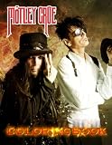  Motley Crue coloring book: Amazing gift for All Ages and Fans with High Quality Image.– 30+ GIANT Great Pages with Premium Quality Images.