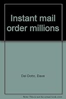 Instant mail order millions B00072022C Book Cover