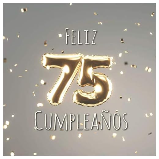 Feliz 75 Cumpleaños: Libro de visitas con 110 páginas - Couverture Globos Oro - Plata