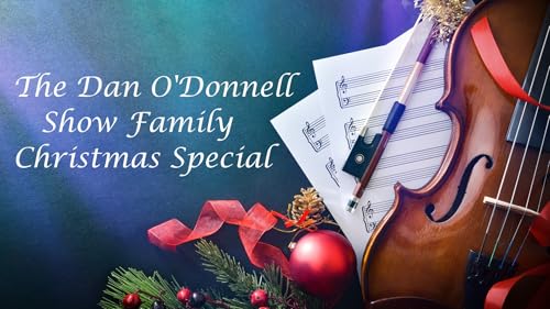 The Dan O'Donnell Show Family Christmas Special