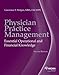 Physician Practice Management: Essential Operational and Financial Knowledge