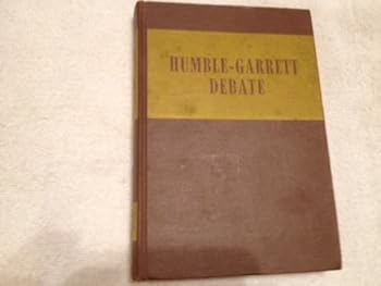 Humble-Garrett Debate Held in Ivanhoe Temple, Kansas City, Missouri April 20-23, 1954 Between Bill J. Humble and Leroy Garrett