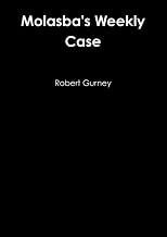 Molasba's Weekly Case