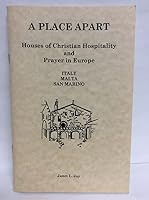 A place apart: Houses of Christian hospitality and prayer in Europe 0967307449 Book Cover