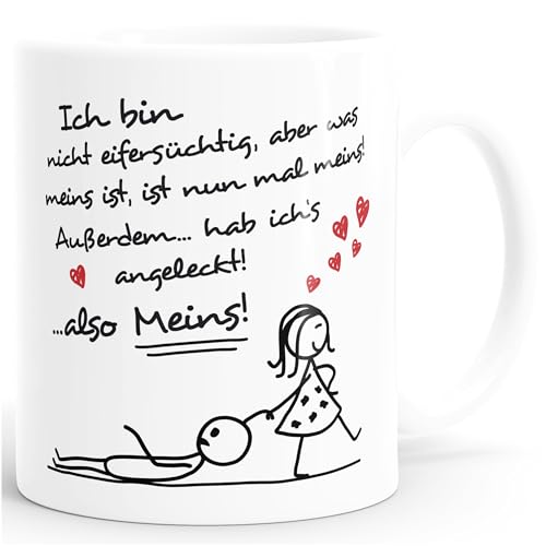 MoonWorks® Kaffee-Tasse Ich bin nicht eifersüchtig, aber was meins ist,